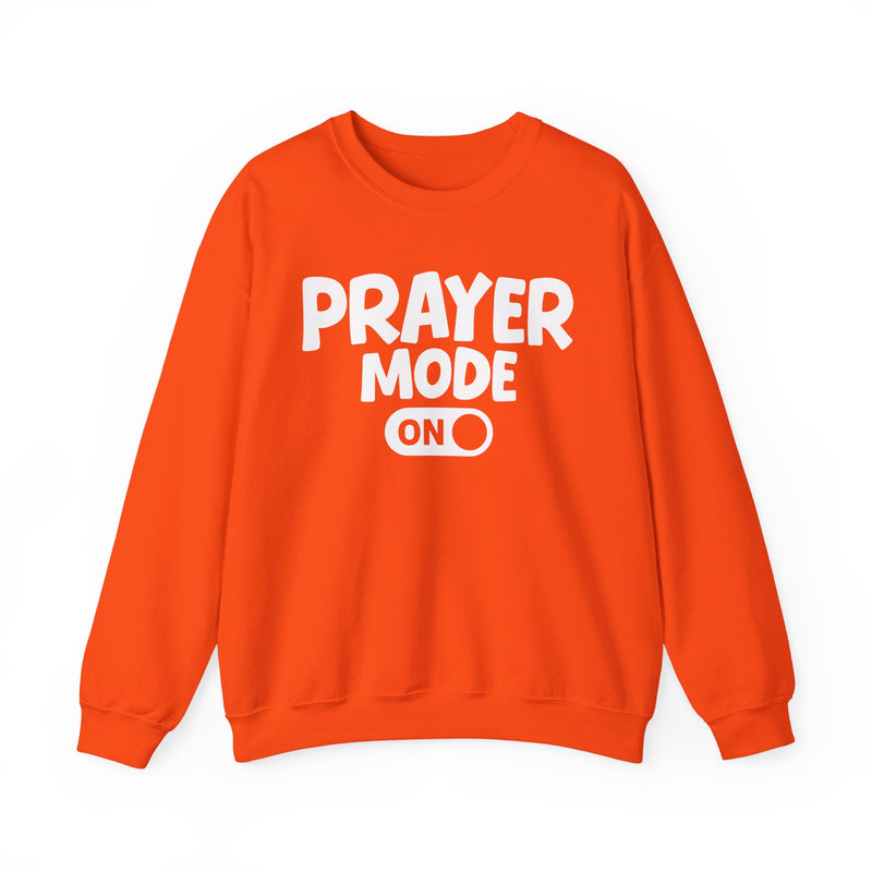 Prayer Mode On — Motivational Positive Graphic Sweatshirt