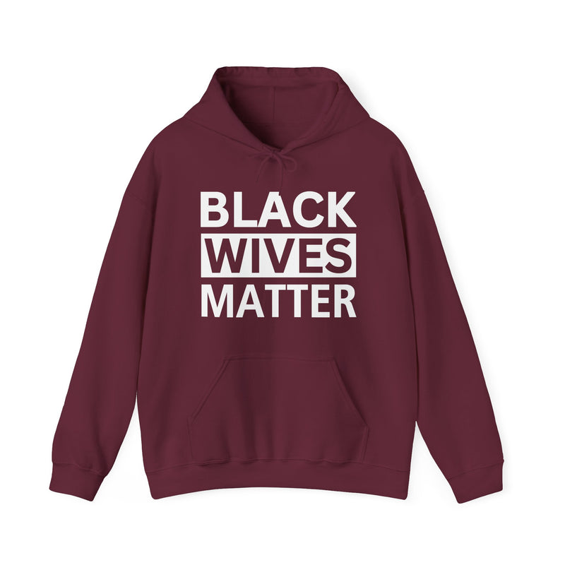 Black Wives Matter — Hoodie