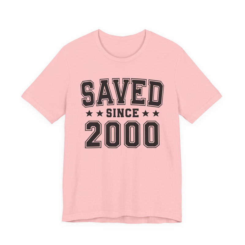 Saved Since (Personalized Date) — Faith Milestone T-shirt