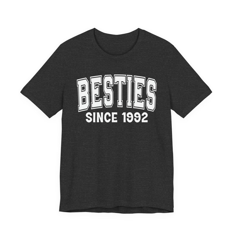 Besties Personalization T-Shirt — Add Your Special "Since Date"