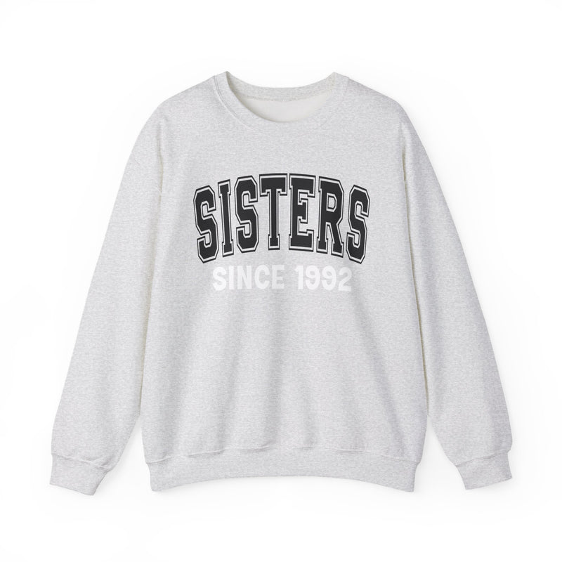 Sisters Personalization Sweatshirt — Add Your Special "Since Date"