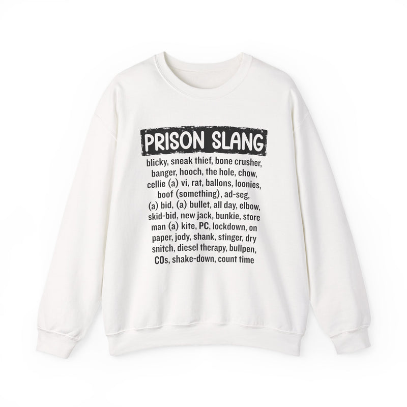 Prison Slang — Sweatshirt