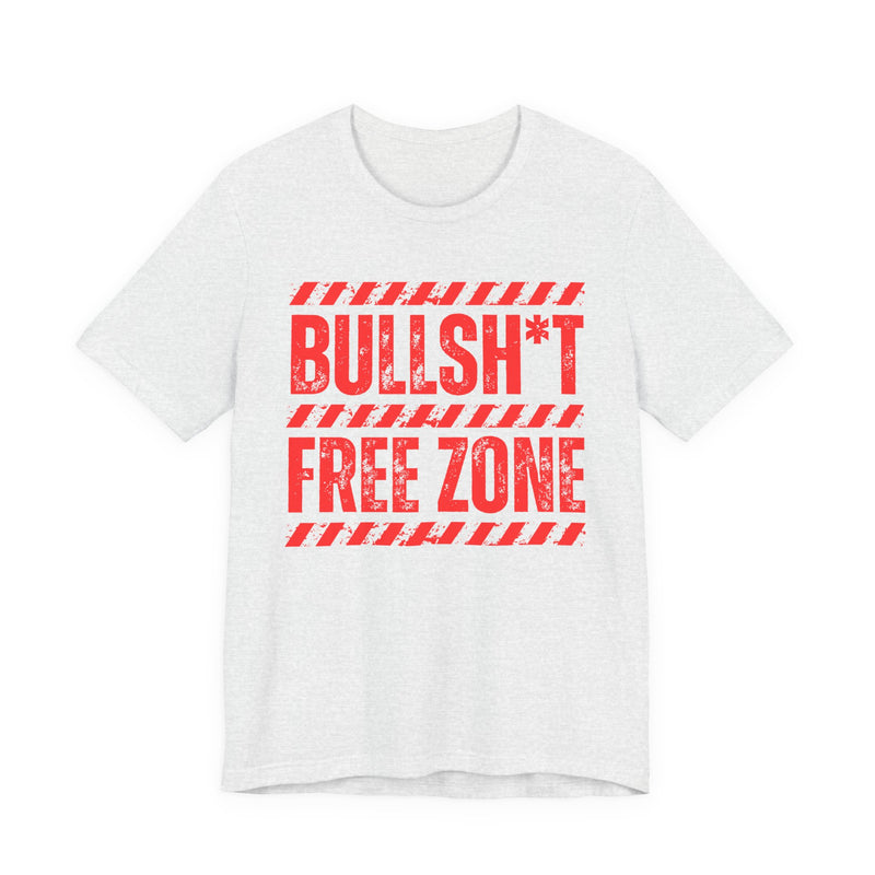 T-shirt in Ash with lettering reading "Bullshit Free Zone", front view.