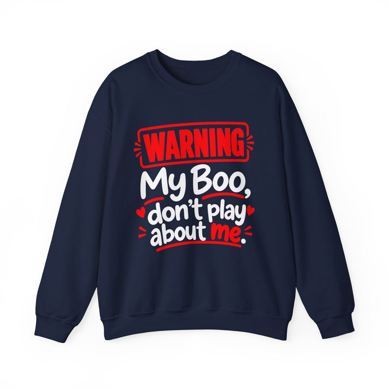 Warning — My Boo Don’t Play About Me — Sweatshirt fabric detail close-up: lettering reading 'WARNING MY BOO DON'T PLAY ABOUT ME'. Street Talk Designs family statement apparel.