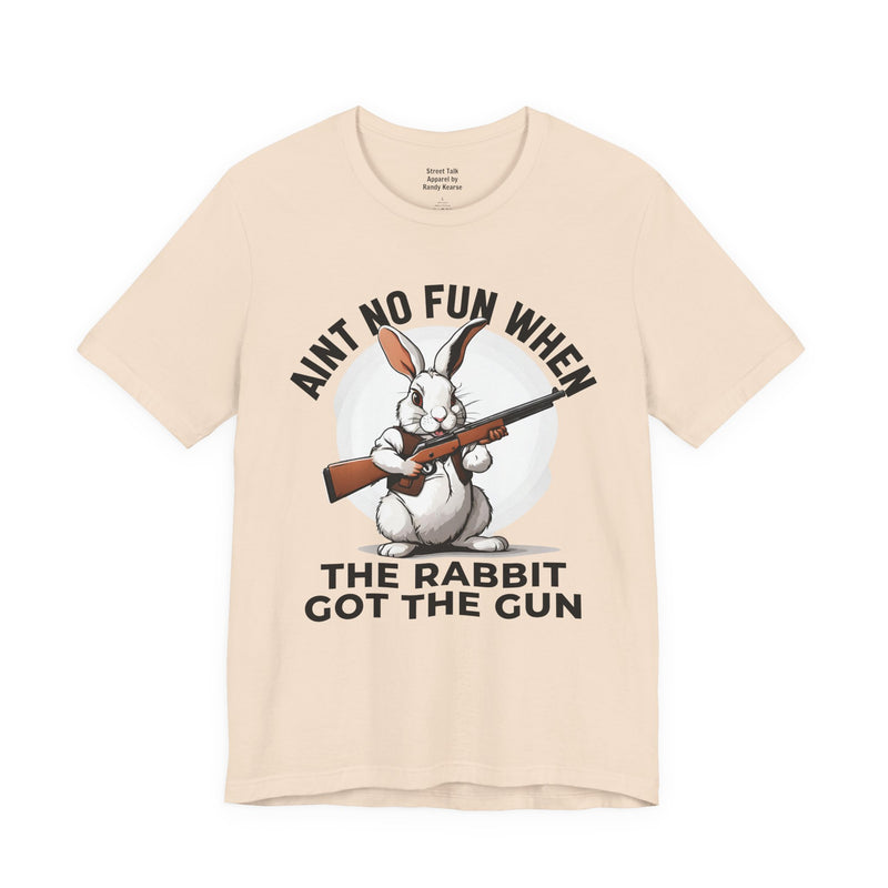 Aint No Fun When The Rabbit Got The Gun T-Shirt