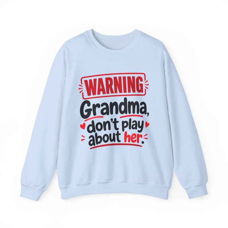 Grandma, Don't Play About Her — Funny Parent Child Sweatshirt