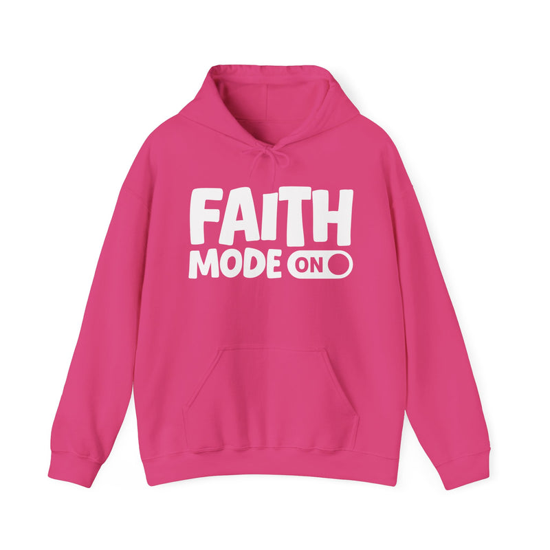 Faith Mode On — Motivational Positive Graphic Hoodie