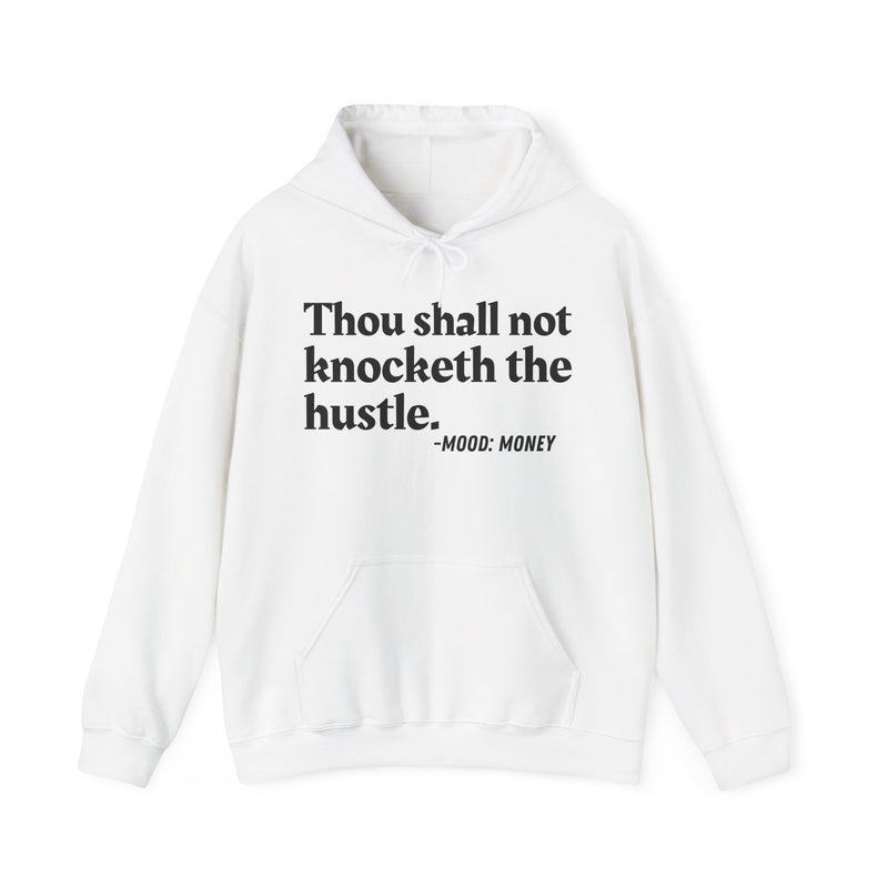 Thou Shall Not Knocketh The Hustle