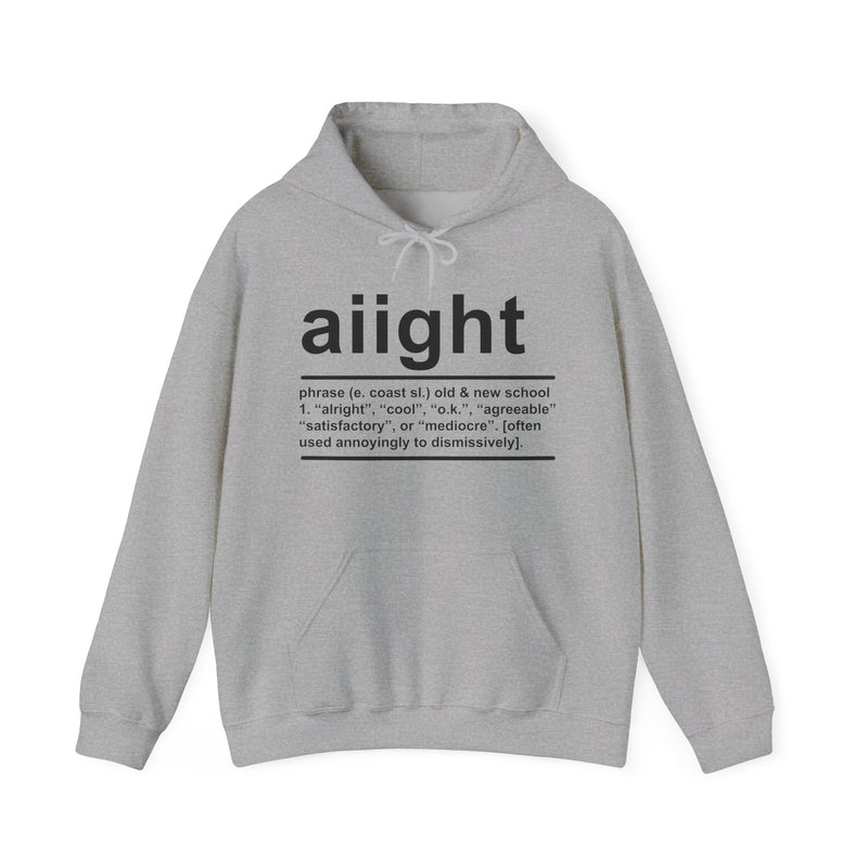 Aiight — Hoodie