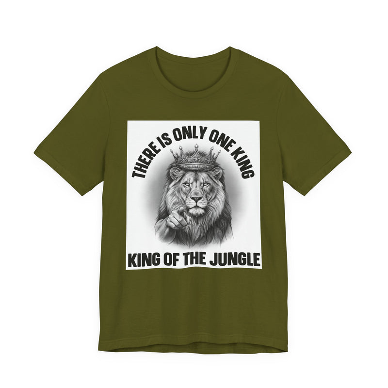 There Is Only One King: The King Of The Jungle T-Shirt