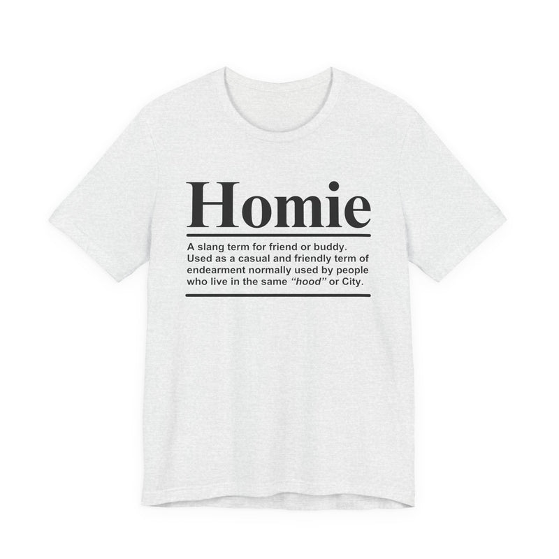 Homie T-Shirt
