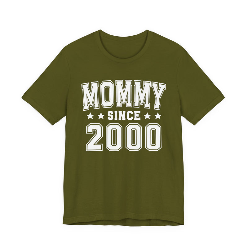 Mommy Since (Personalized Date) — Pround Mother T-shirt, Mother's Day Gift