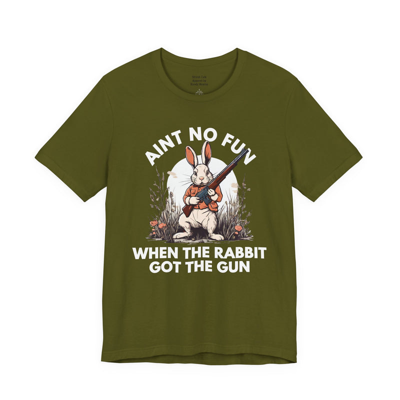 Ain't No Fun When The Rabbit Got The Gun — T-Shirt V2