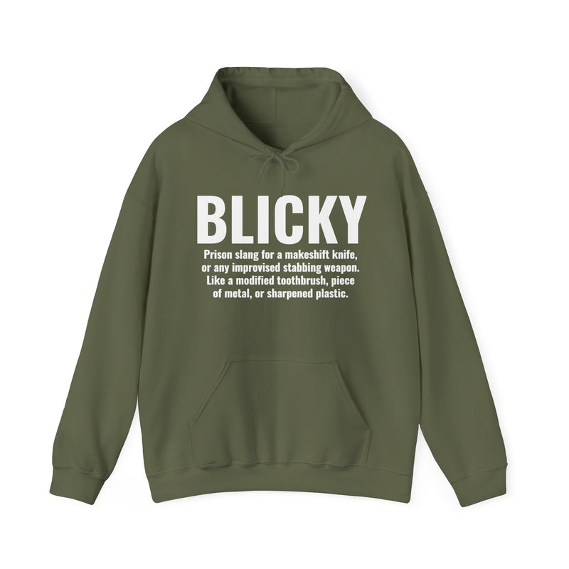 Blicky — Prison Slang Definition Hoodie