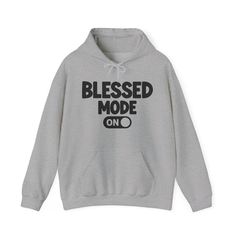 Blessed Mode On — Motivational Positive Graphic Hoodie