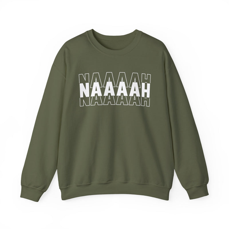 Naaah Sweatshirt