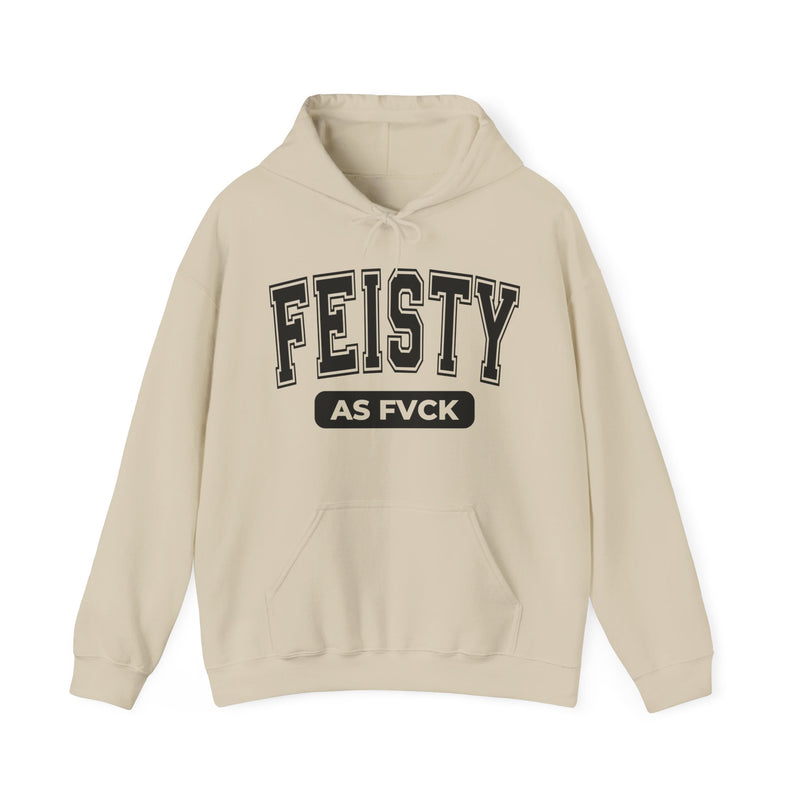 Sand hoodie with black bold statement lettering reading FEISTY AS FUCK, front flat-lay view.