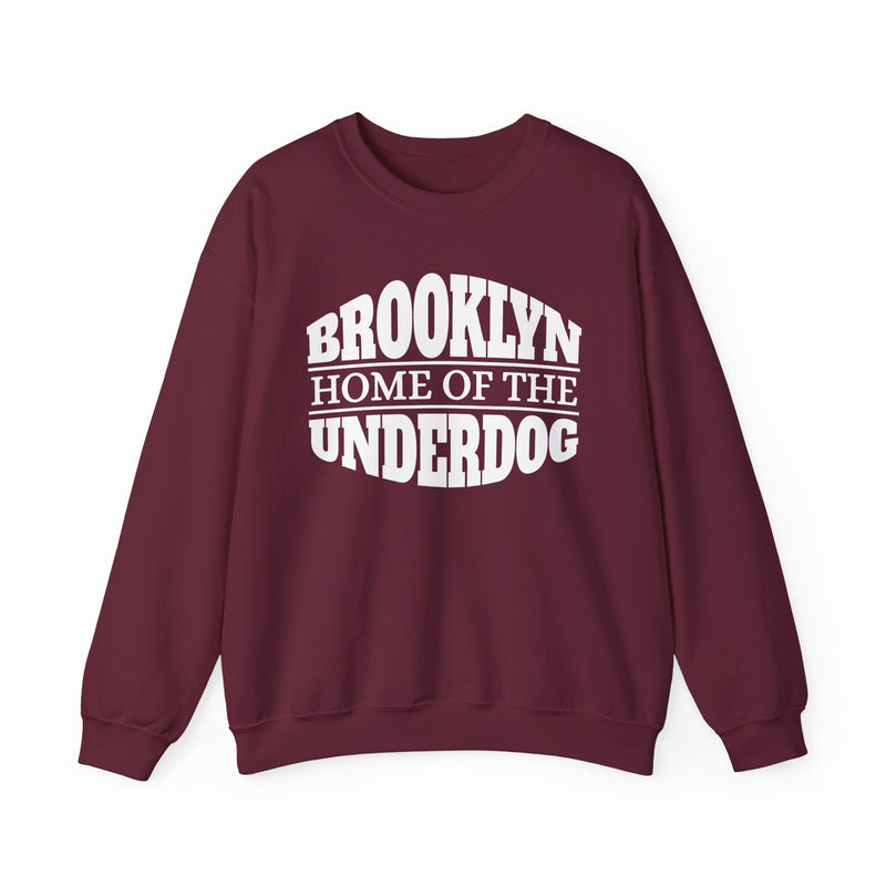 Brooklyn (Home Of The) Underdog - Sweatshirt