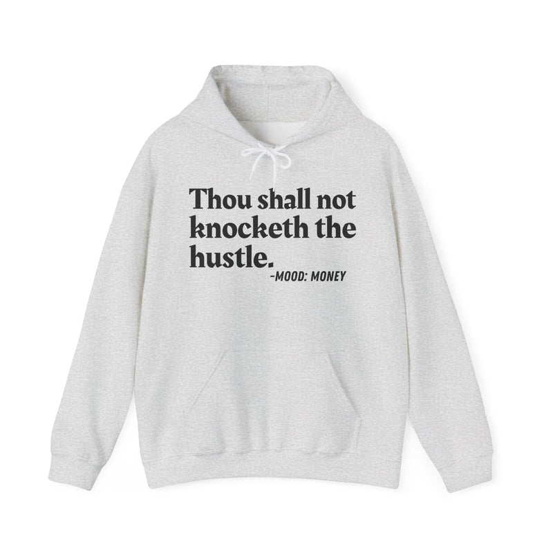 Thou Shall Not Knocketh The Hustle