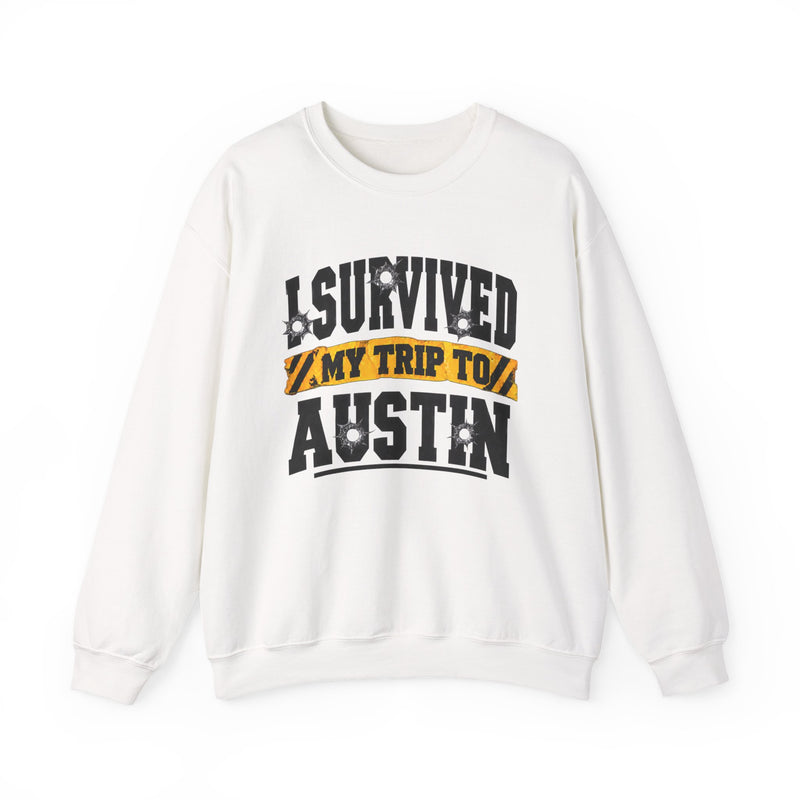 Sweatshirt with bold lettering reading I SURVIVED MY TRIP TO AUSTIN, product view.
