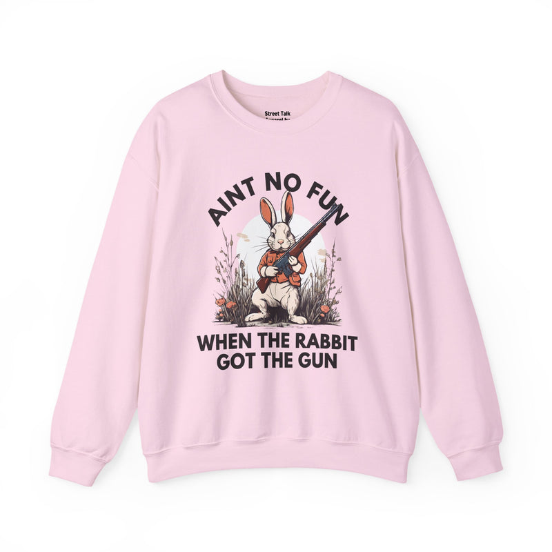 Ain't No Fun When The Rabbit Got The Gun — Sweatshirt V2