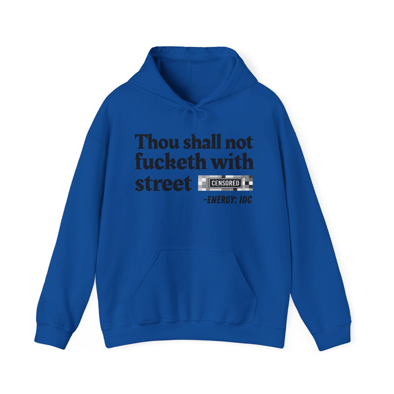 Thou Shall Not Fucketh With Street Bitches