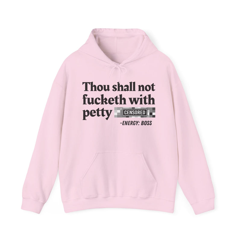 Thou Shall Not Fucketh With Petty Bitches