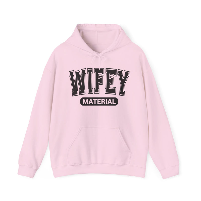 Wifey Material-Serious Marriage Message Hoodie