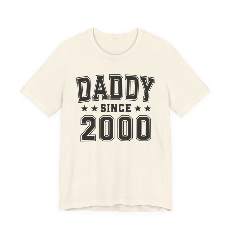 Daddy Since (Personalized Date) — Fatherhood Pride T-shirt, Father's Day Gift