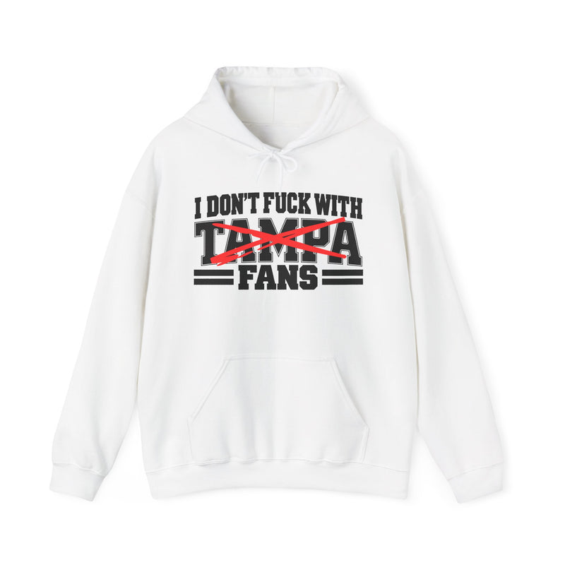 I Don't Fuck With Tampa Fans — Hoodie fabric detail close-up: I DON'T FUCK WITH TAMPA FANS in bold statement lettering. Street Talk Designs sports statement apparel.