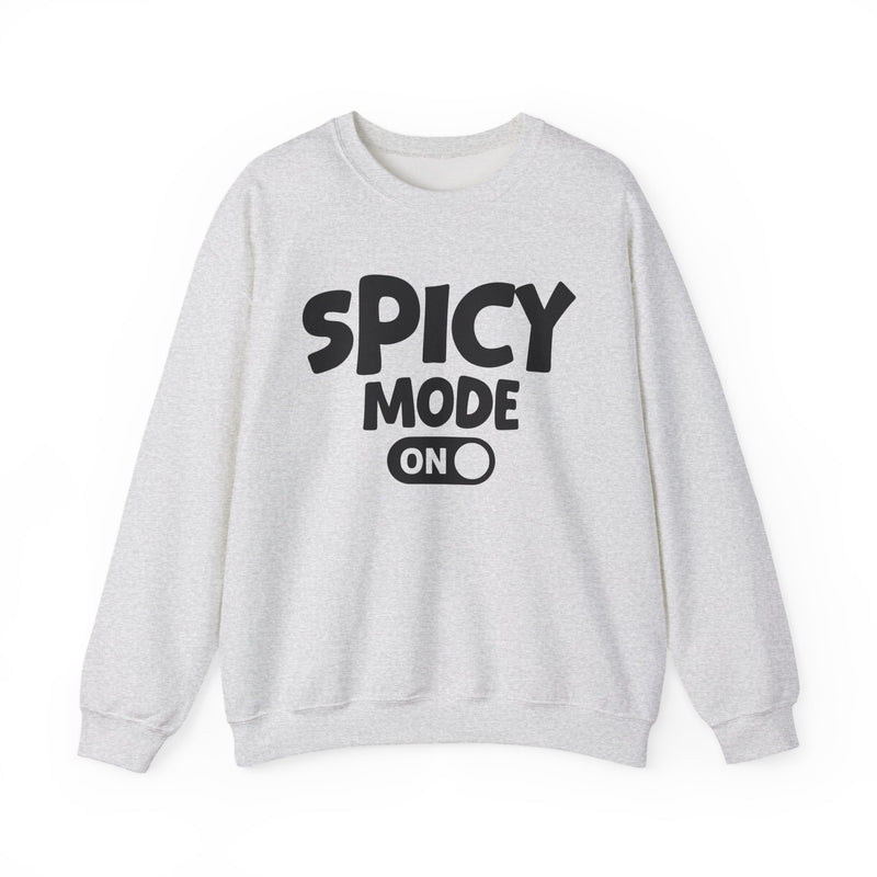 Cream sweatshirt with white bold distressed lettering reading SPICY MODE ON, flat-lay view.