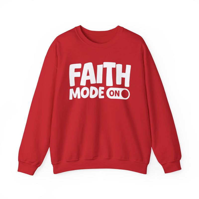 Faith Mode On — Motivational Positive Graphic Sweatshirt