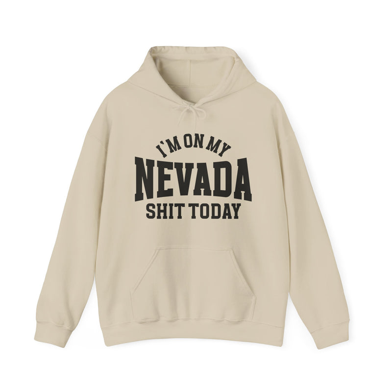 Hoodie with lettering reading I'm On My Nevada Shit Today, gallery image 4.