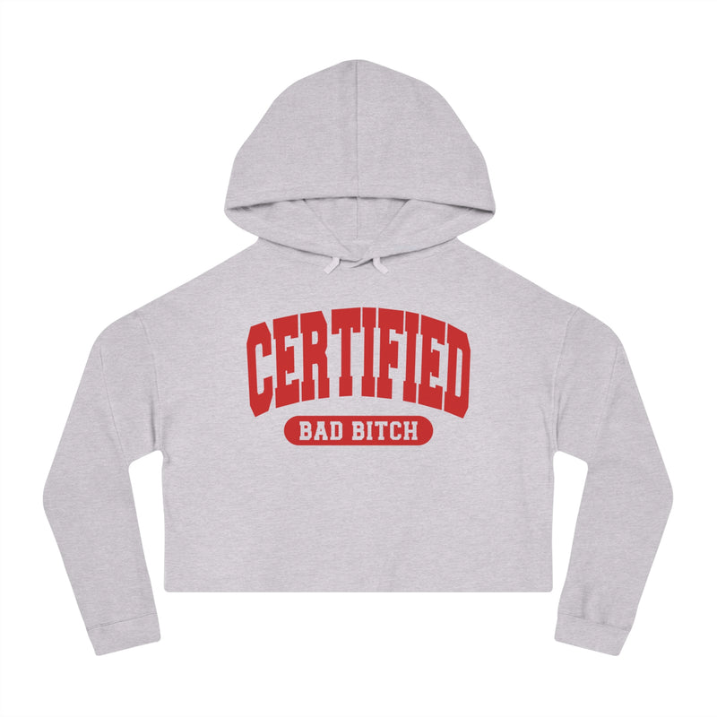 Certified Bad Bitch — Retro Collegiate Crop Top Hoodie