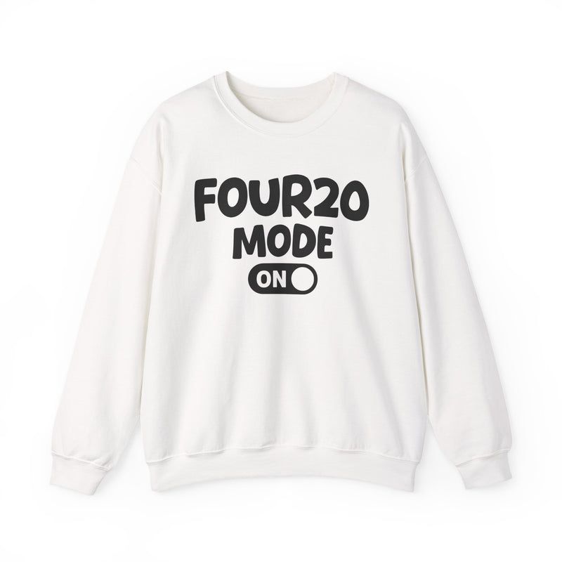 Four20 Mode On — Motivational Positive Graphic Sweatshirt