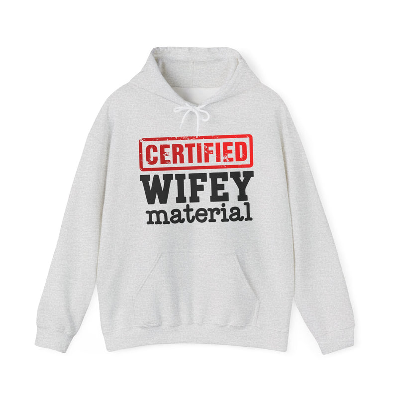Certified Wifey Material-Marriage Minded Message Hoodie