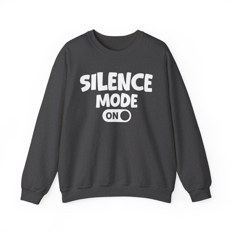 Silence Mode On — Motivational Positive Graphic Sweatshirt