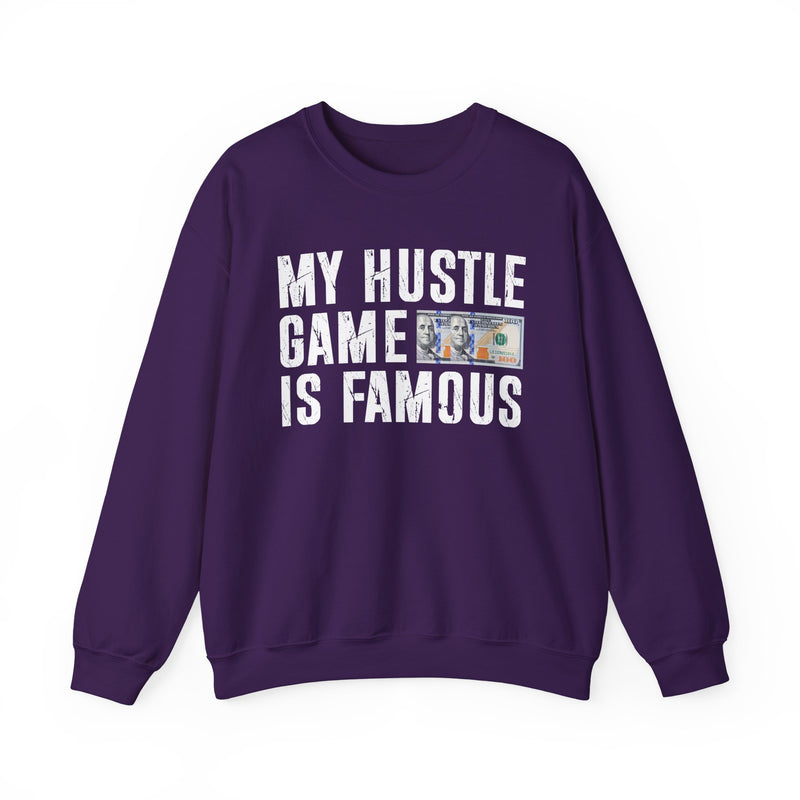 My Hustle Game is Famous — Sweatshirt