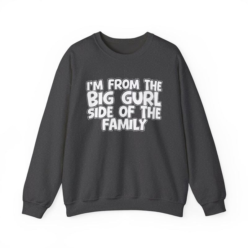 I'm From The Big Gurl Side of the Family