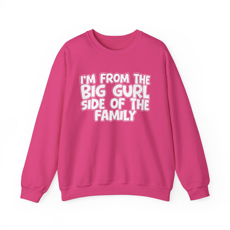 I'm From The Big Gurl Side of the Family