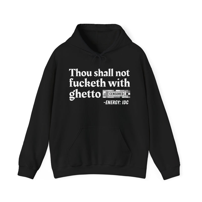 Thou Shall Not Fucketh With Ghetto Bitches