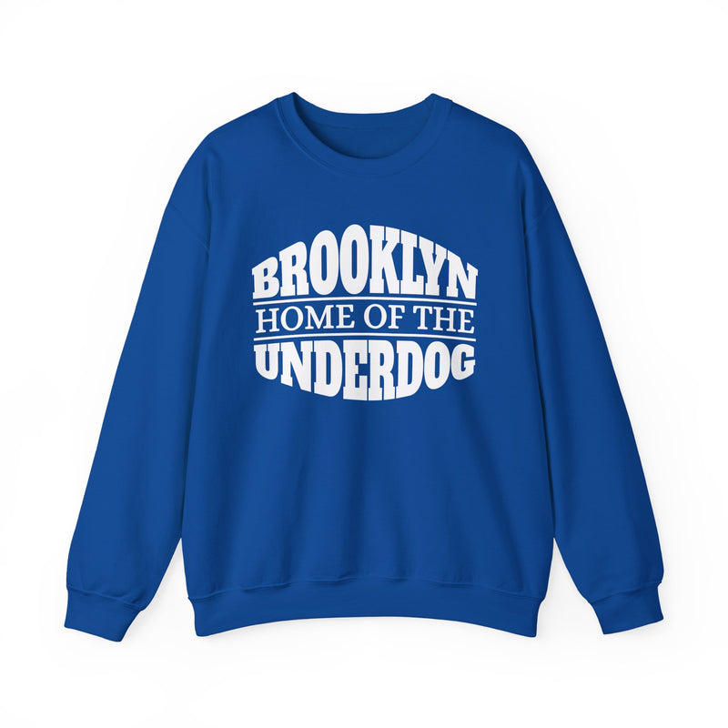 Brooklyn (Home Of The) Underdog - Sweatshirt