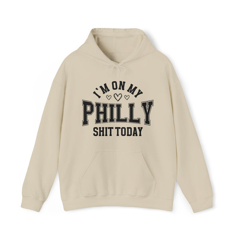 Hoodie with bold lettering reading I'M ON MY PHILLY SHIT TODAY, in a heart-accented design, product view.