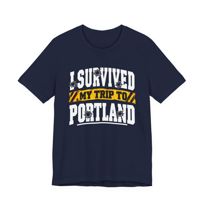 T-Shirt with collegiate lettering reading I SURVIVED MY TRIP TO PORTLAND, front view.