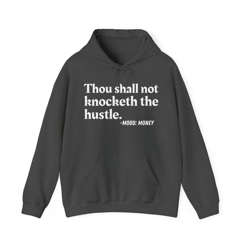 Thou Shall Not Knocketh The Hustle