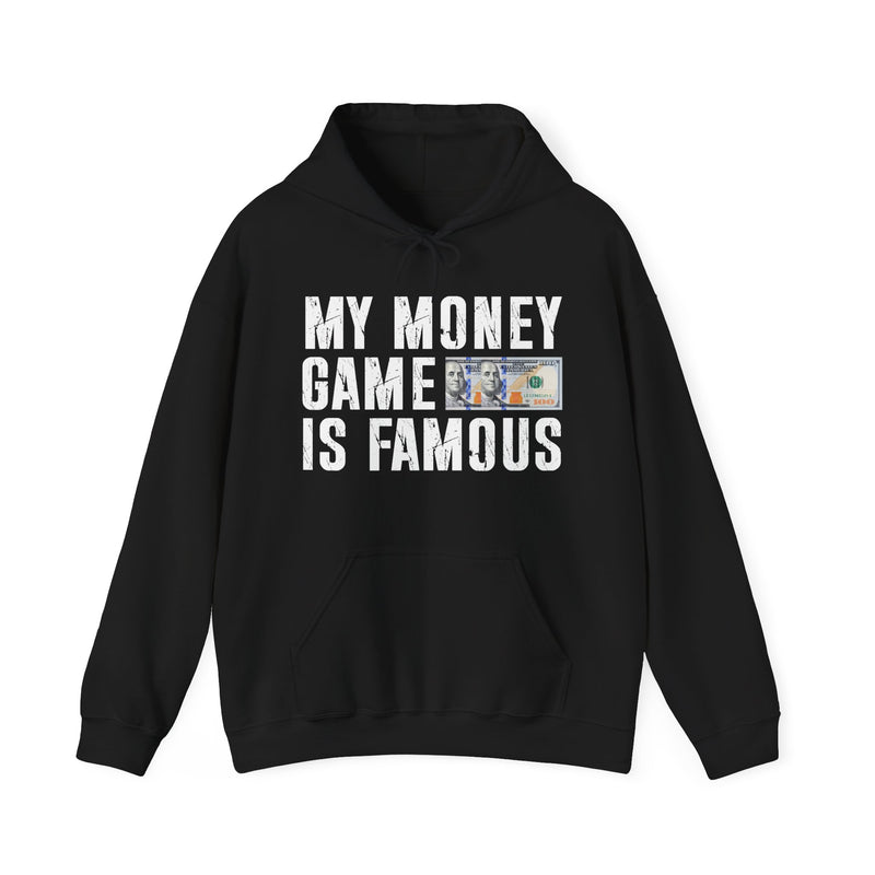 Military green hoodie with dark bold bag-talk lettering reading MY MONEY GAME IS FAMOUS, front flat-lay view.
