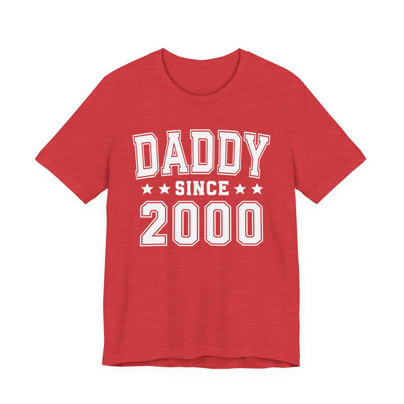 Daddy Since (Personalized Date) — Fatherhood Pride T-shirt, Father's Day Gift