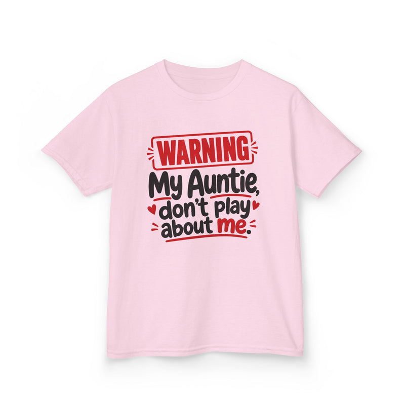 My Auntie, Don't Play About Me — Youth Parent-Child T-shirt