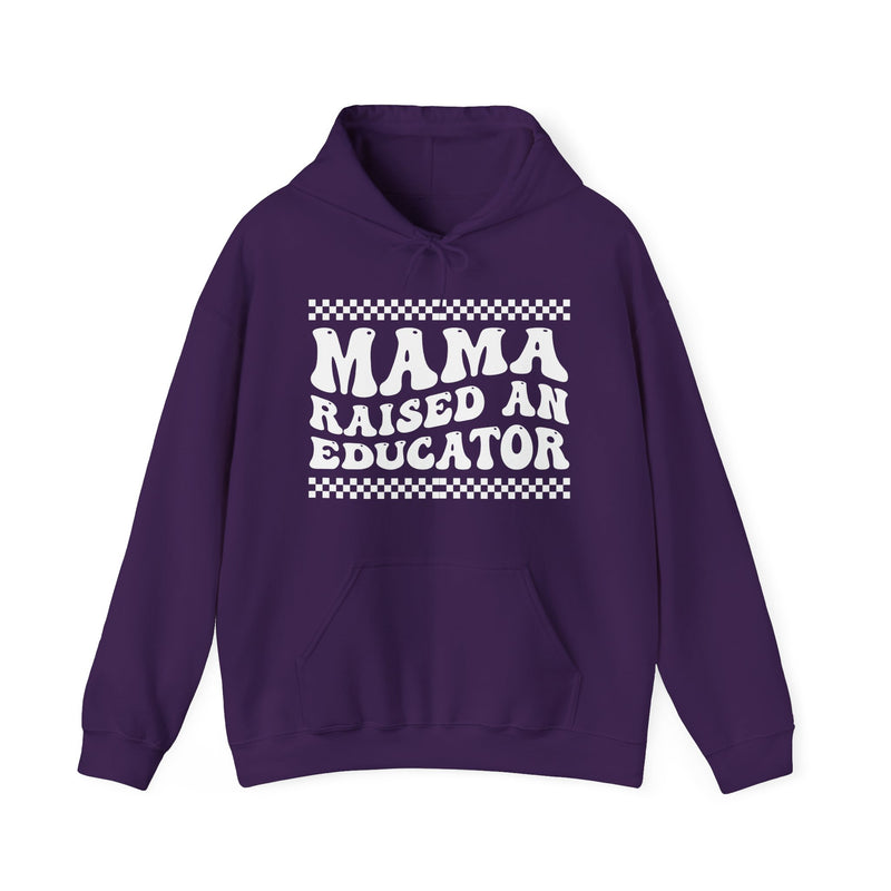 Mama Raised An Educator — Hoodie alternate view 7: MAMA RAISED AN EDUCATOR in bold statement lettering. Street Talk Designs mama statement apparel.
