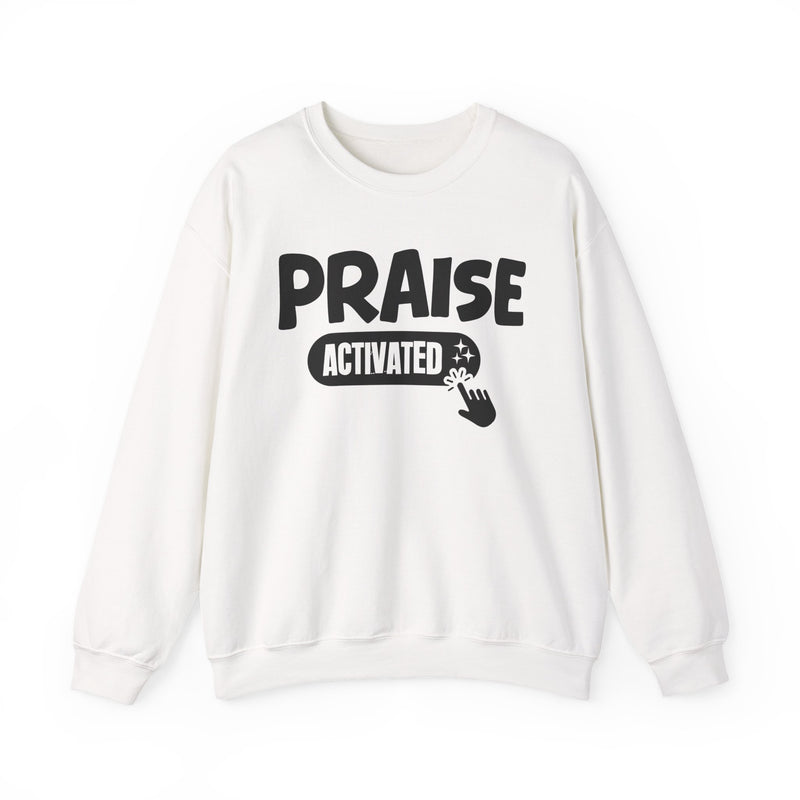 Sweatshirt with text design reading “PRAISE ACTIVATED”, front view